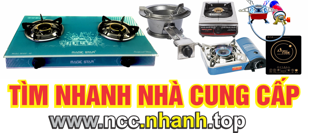 Danh sách nhà buôn GAS – BẾP – LINH PHỤ KIỆN – HÀNG KHUYẾN MẠI